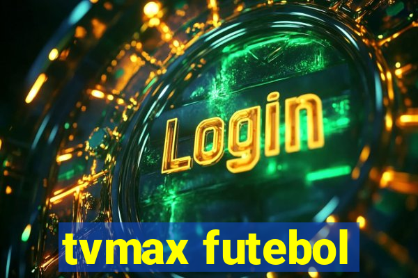 tvmax futebol